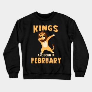 Cute King Are Born In February T-shirt Birthday Gift Crewneck Sweatshirt